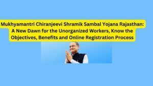 Mukhyamantri Chiranjeevi Shramik Sambal Yojana Rajasthan