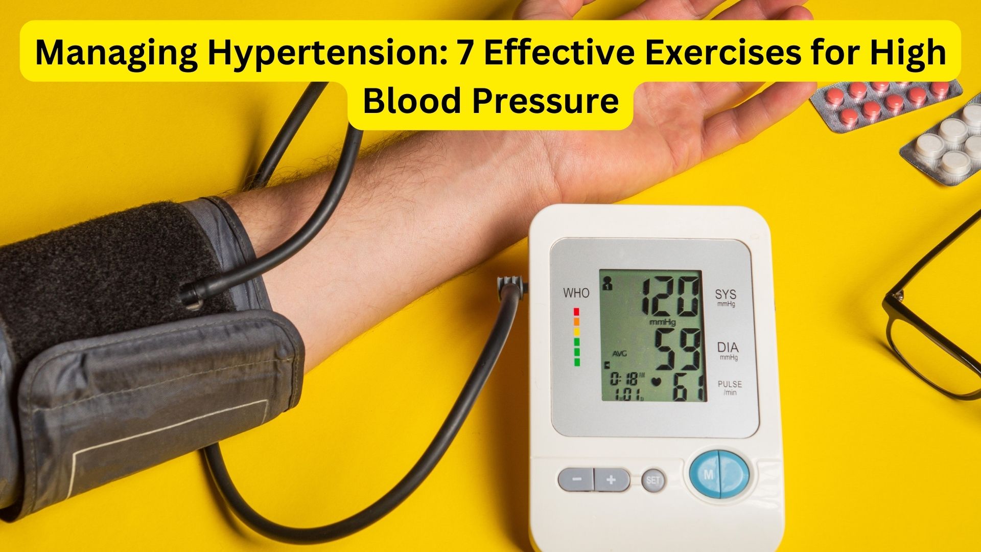 Managing Hypertension: 7 Effective Exercises for High Blood Pressure