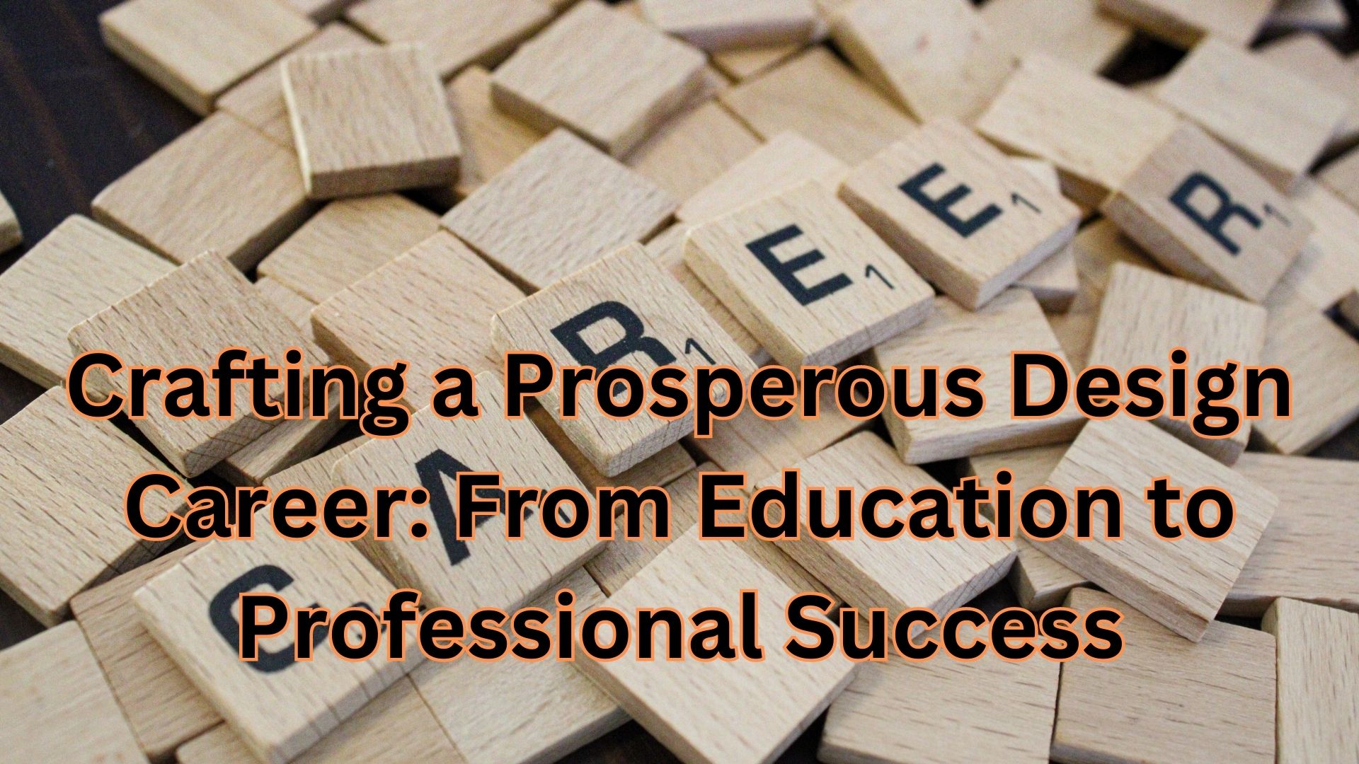 Crafting a Prosperous Design Career: From Education to Professional Success