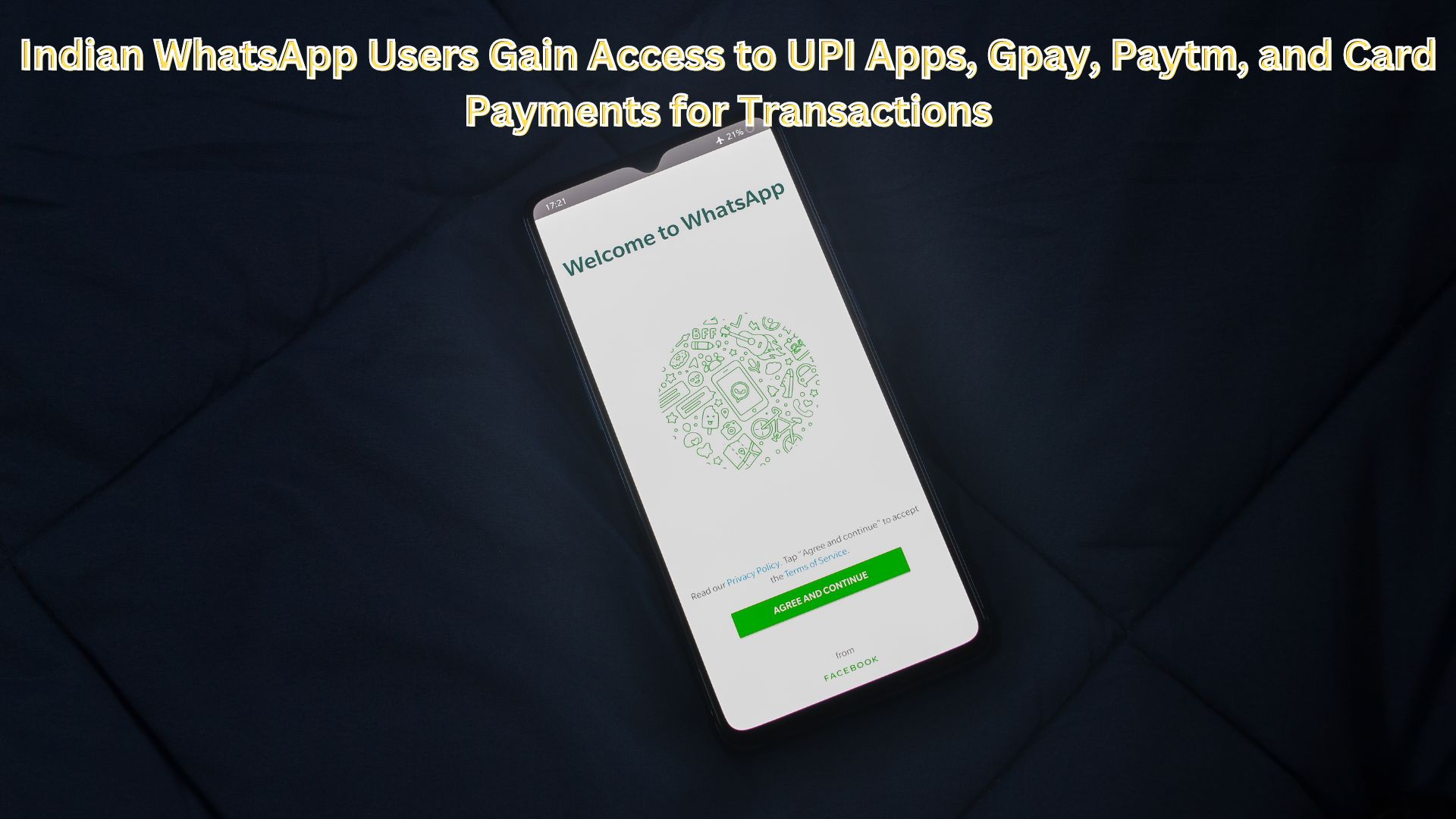 Indian WhatsApp Users Gain Access to UPI Apps, Gpay, Paytm, and Card Payments for Transactions