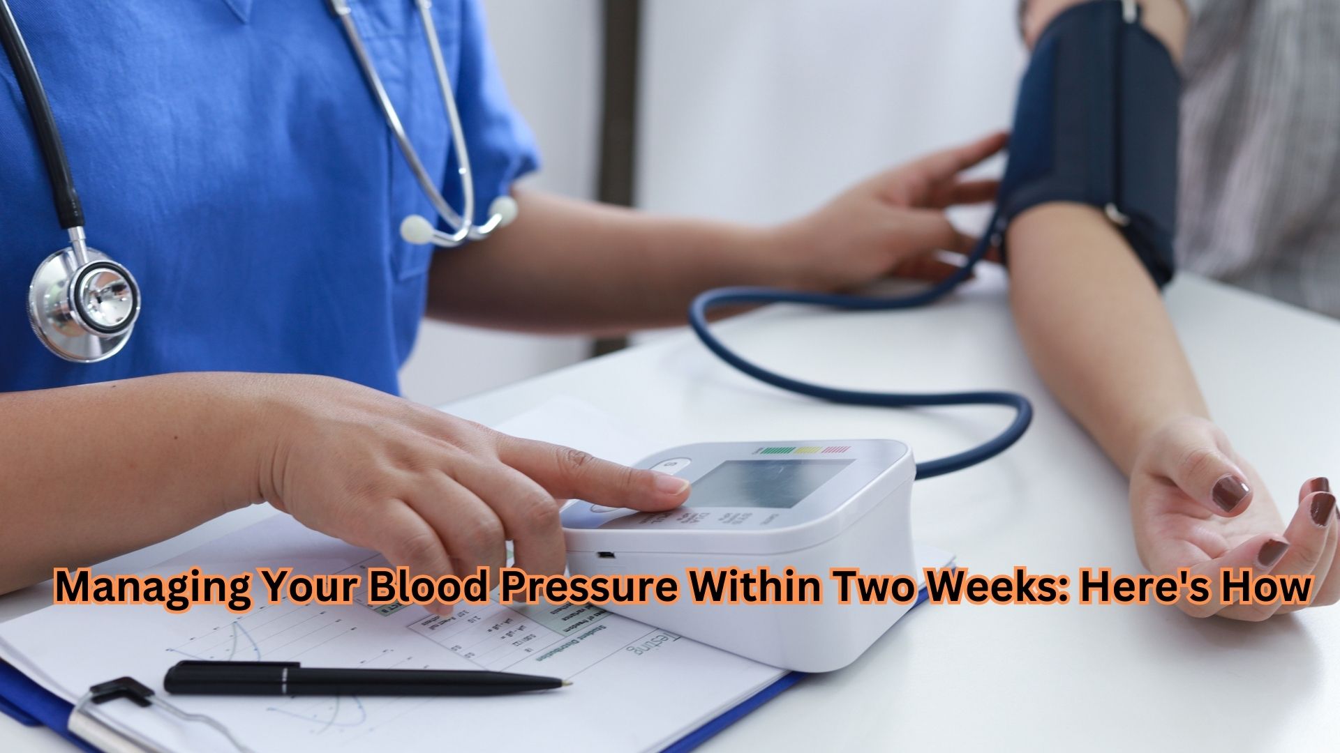 Managing Your Blood Pressure Within Two Weeks: Here's How