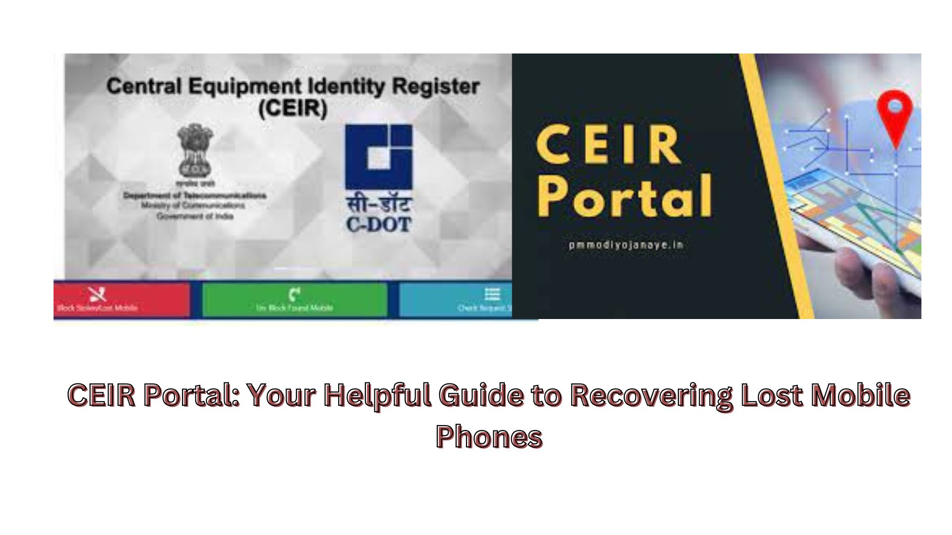 CEIR Portal: Your Helpful Guide to Recovering Lost Mobile Phones