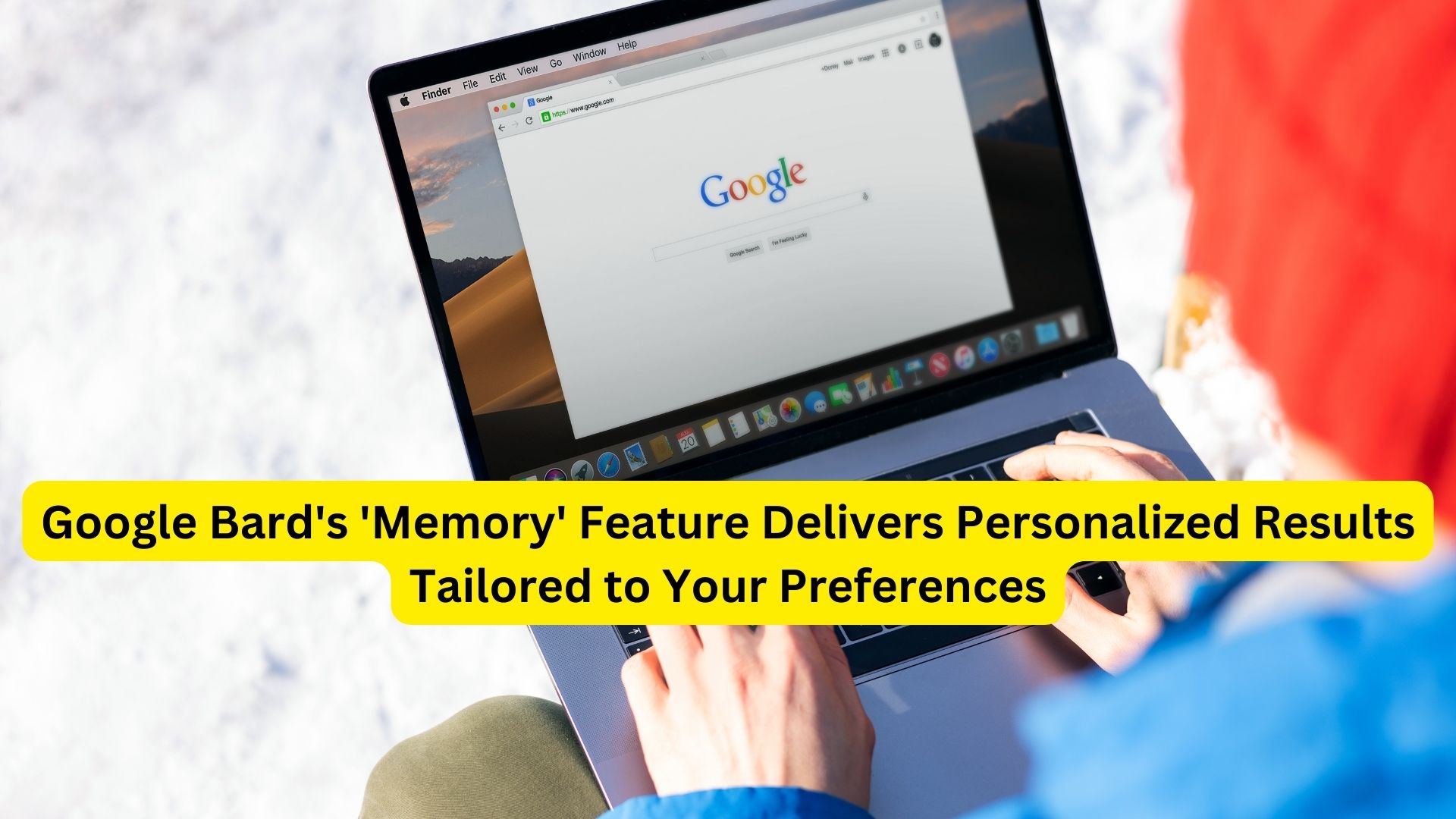 Google Bard's 'Memory' Feature Delivers Personalized Results Tailored to Your Preferences