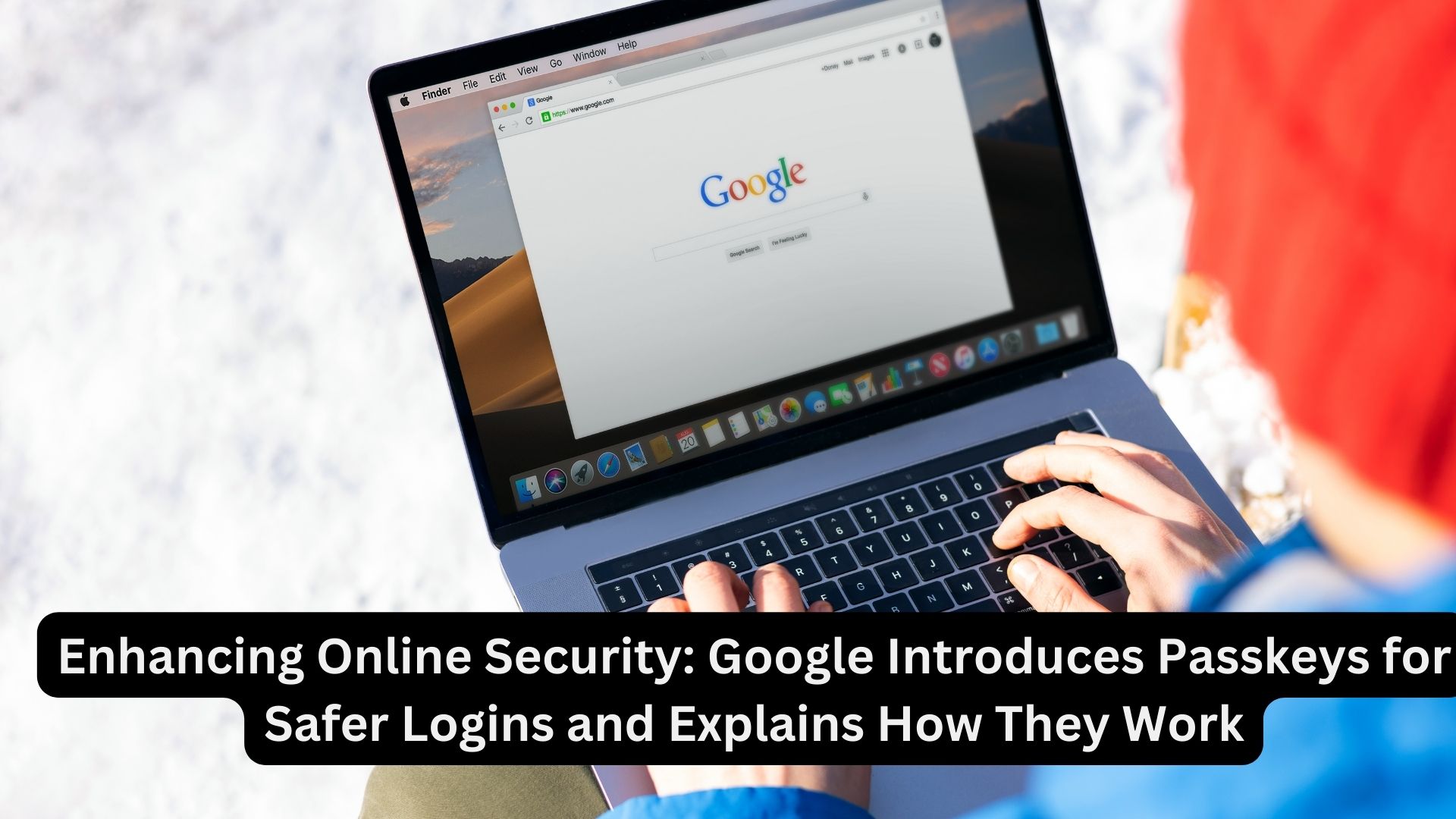 Enhancing Online Security: Google Introduces Passkeys for Safer Logins and Explains How They Work