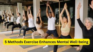 5 Methods Exercise Enhances Mental Well-being