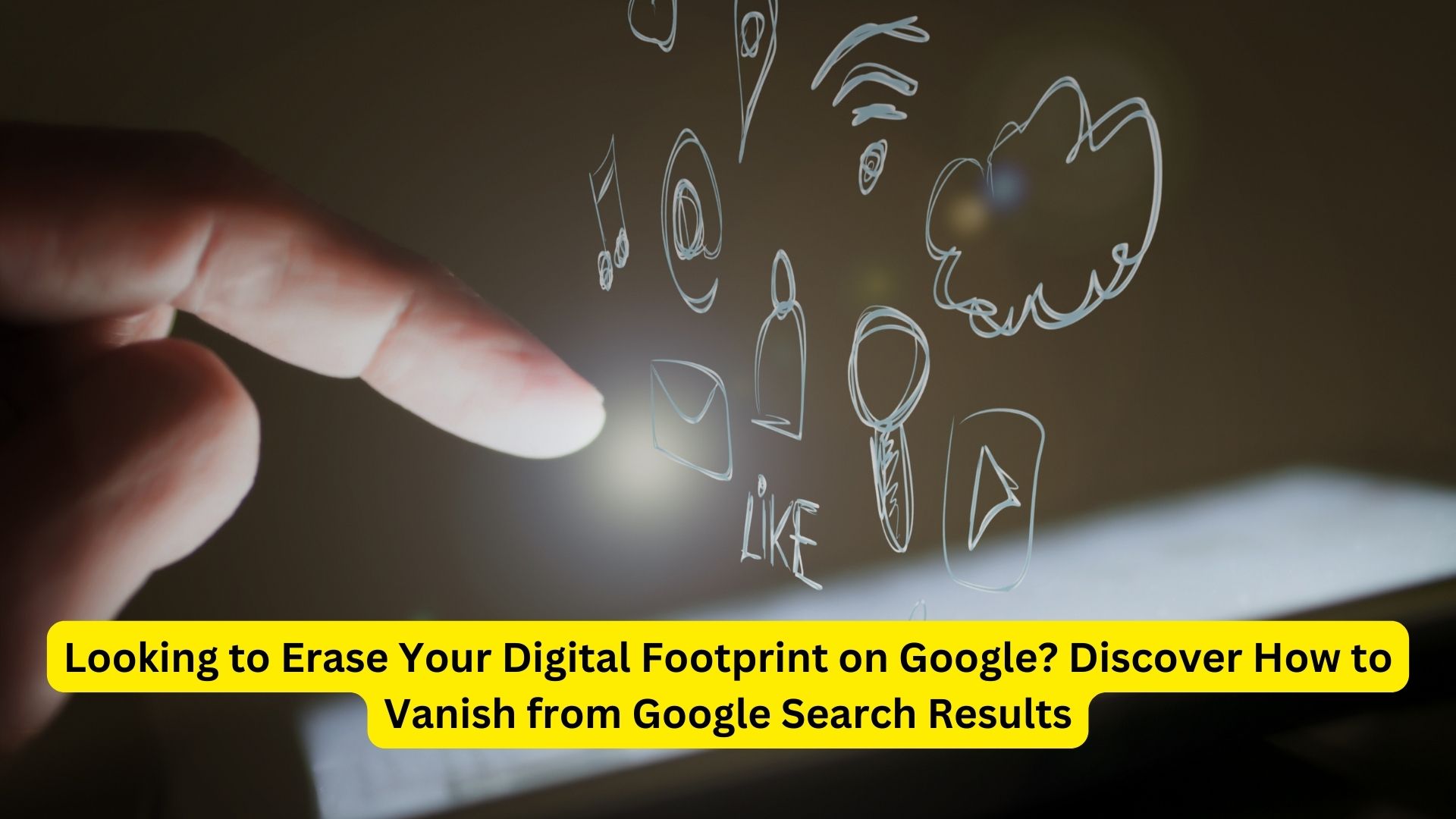 Looking to Erase Your Digital Footprint on Google? Discover How to Vanish from Google Search Results