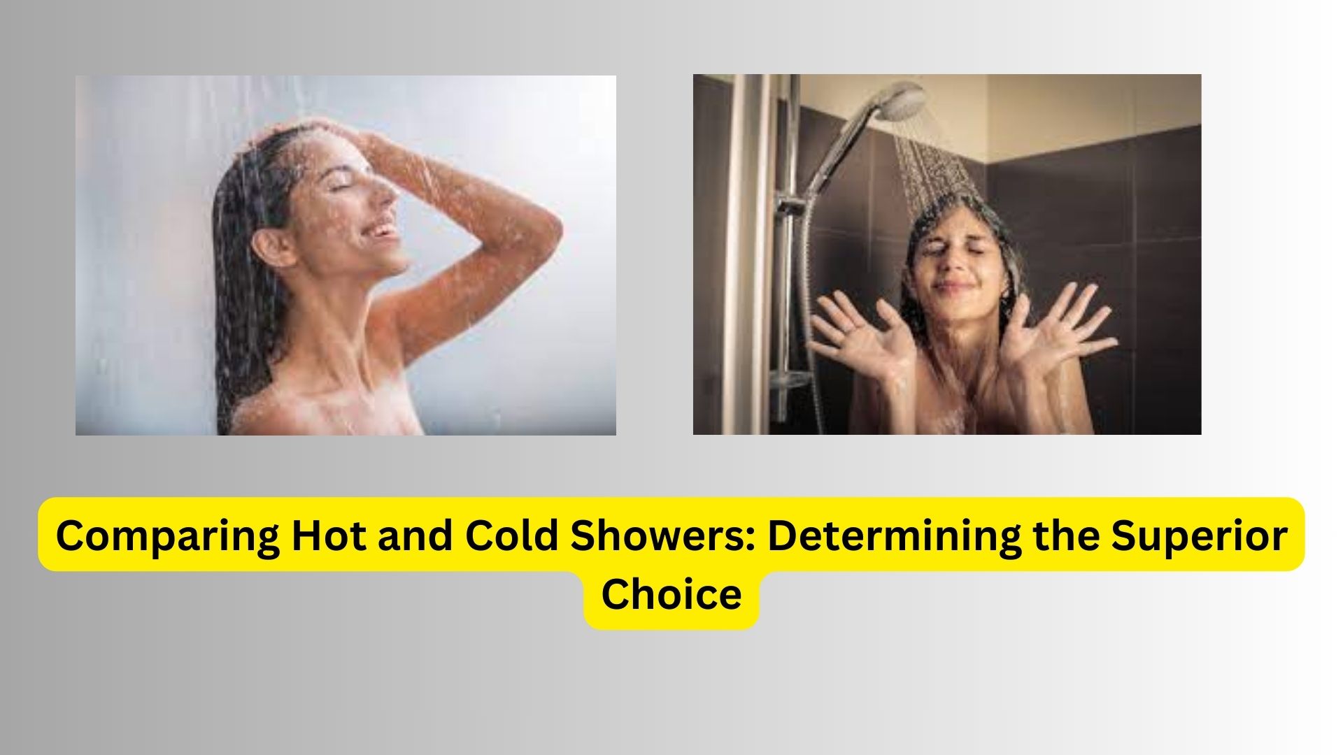 Comparing Hot and Cold Showers: Determining the Superior Choice