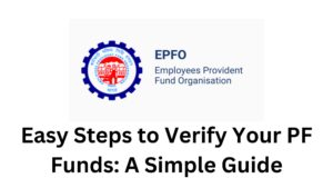 Easy Steps to Verify Your PF Funds: A Simple Guide