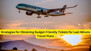 Strategies for Obtaining Budget-Friendly Tickets for Last-Minute Travel Plans