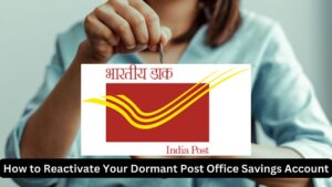 How to Reactivate Your Dormant Post Office Savings Account