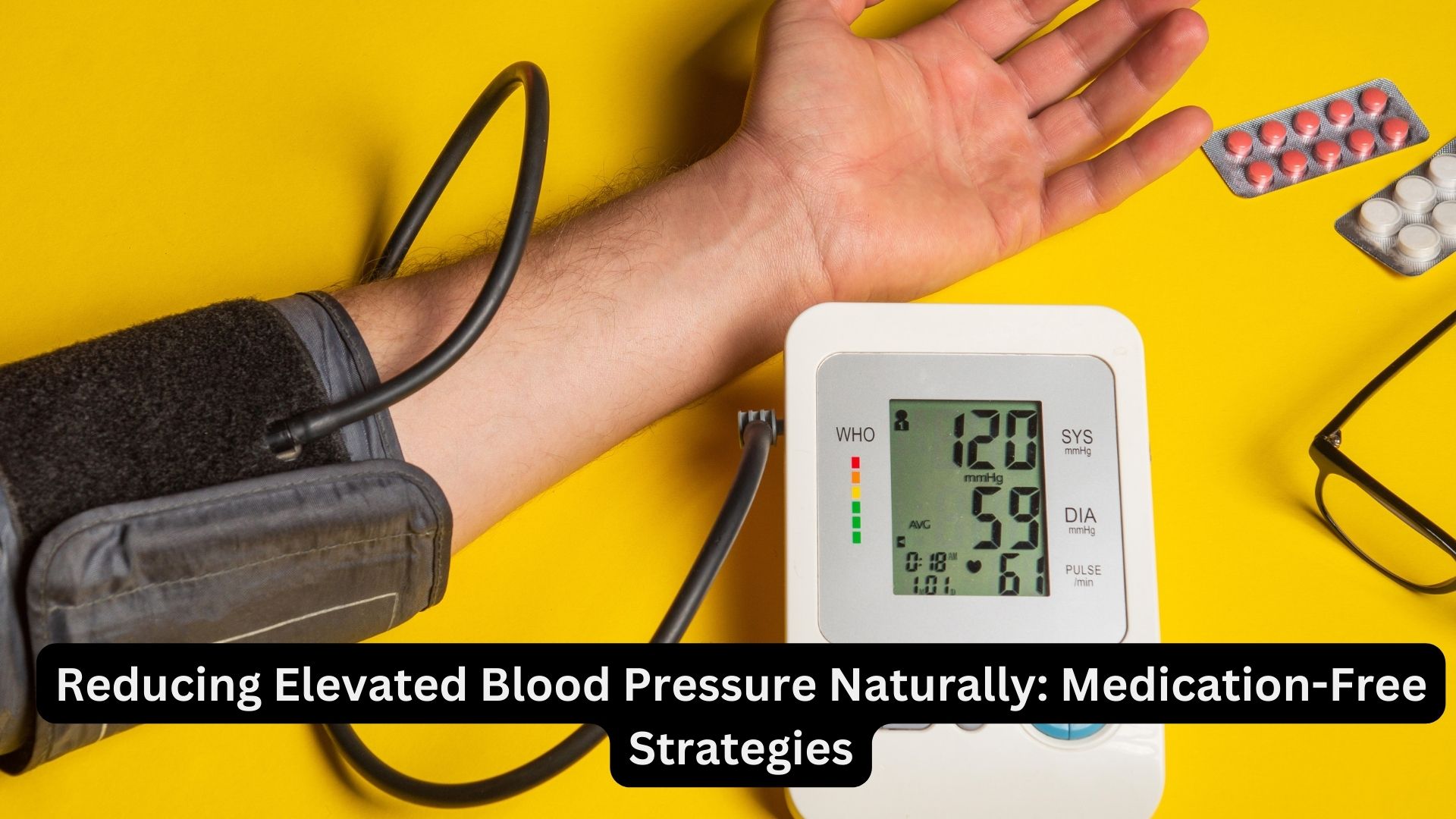 Reducing Elevated Blood Pressure Naturally: Medication-Free Strategies