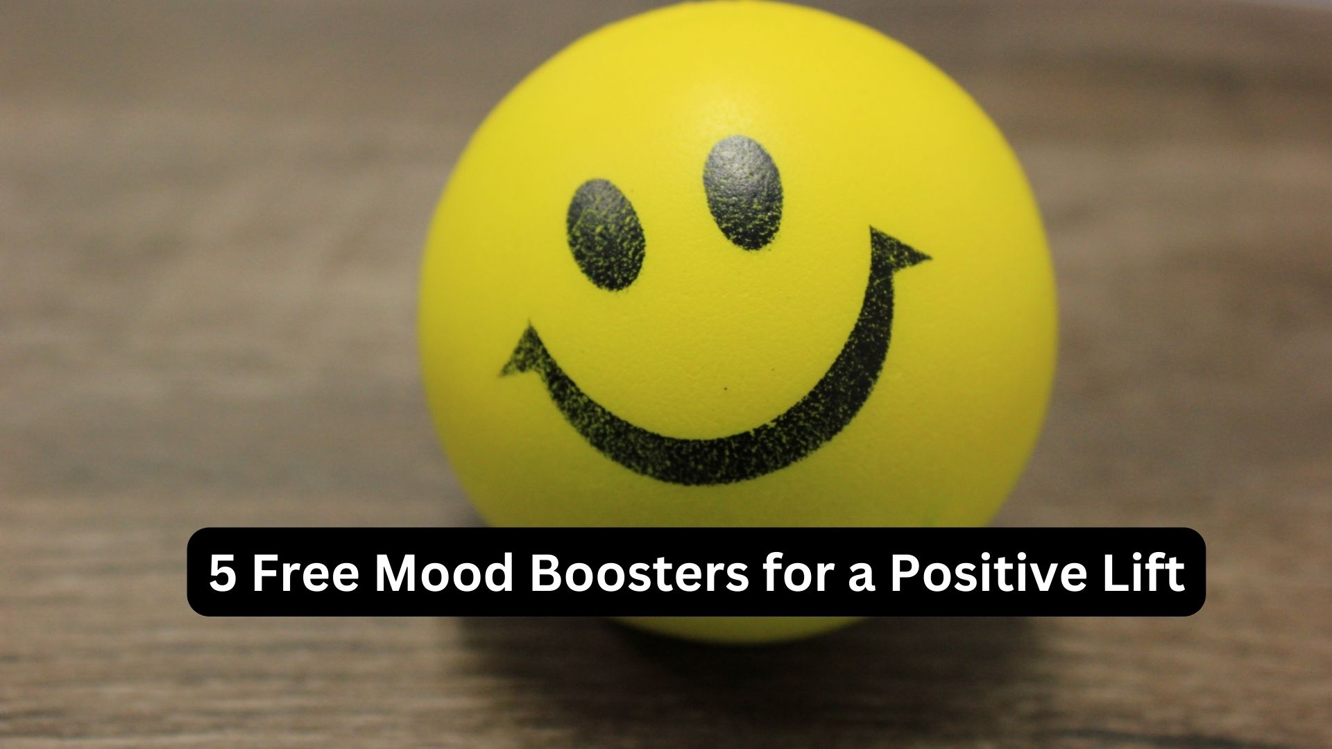 5 Free Mood Boosters for a Positive Lift