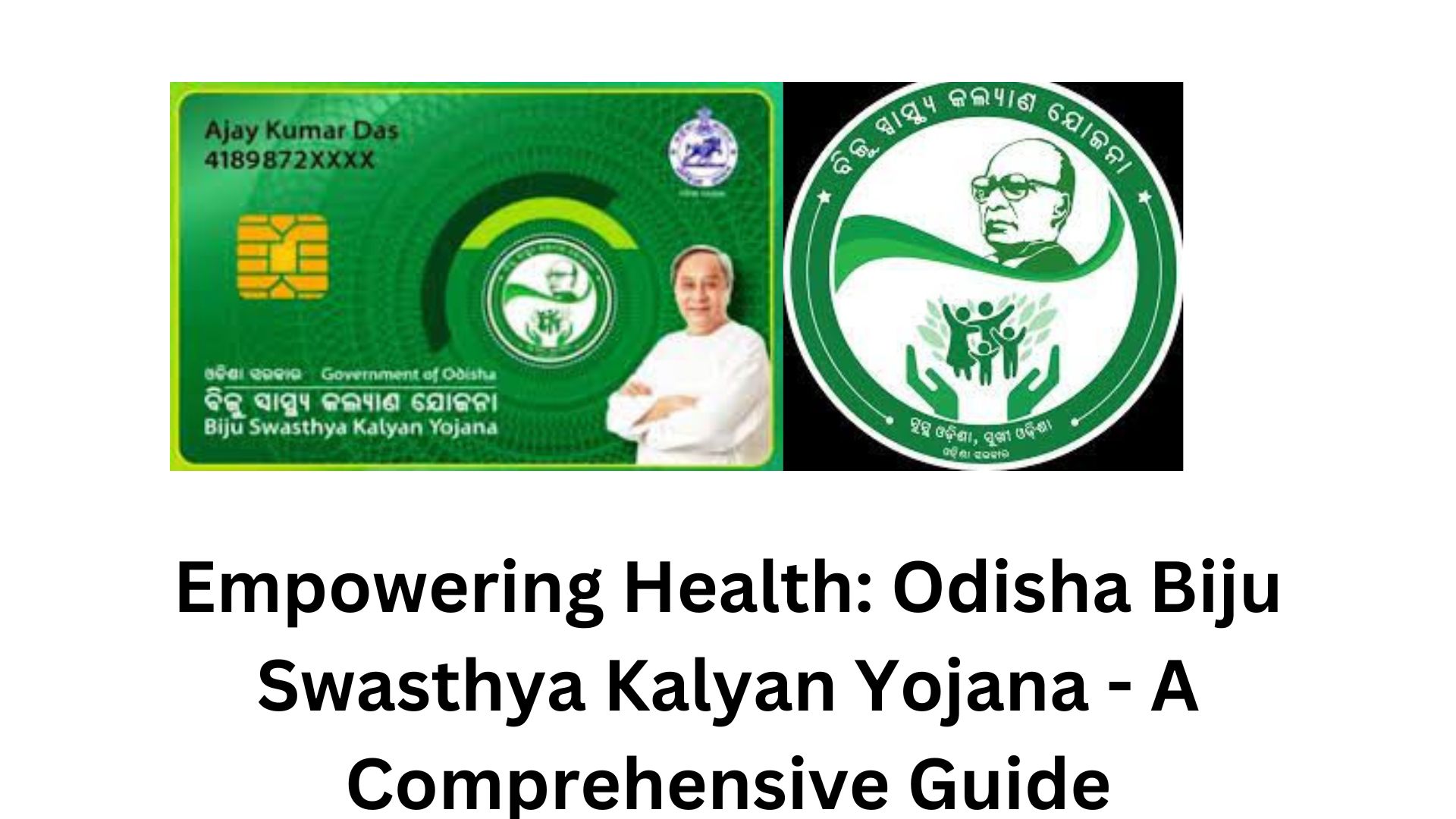 Empowering Health: Odisha Biju Swasthya Kalyan Yojana - A Comprehensive Guide