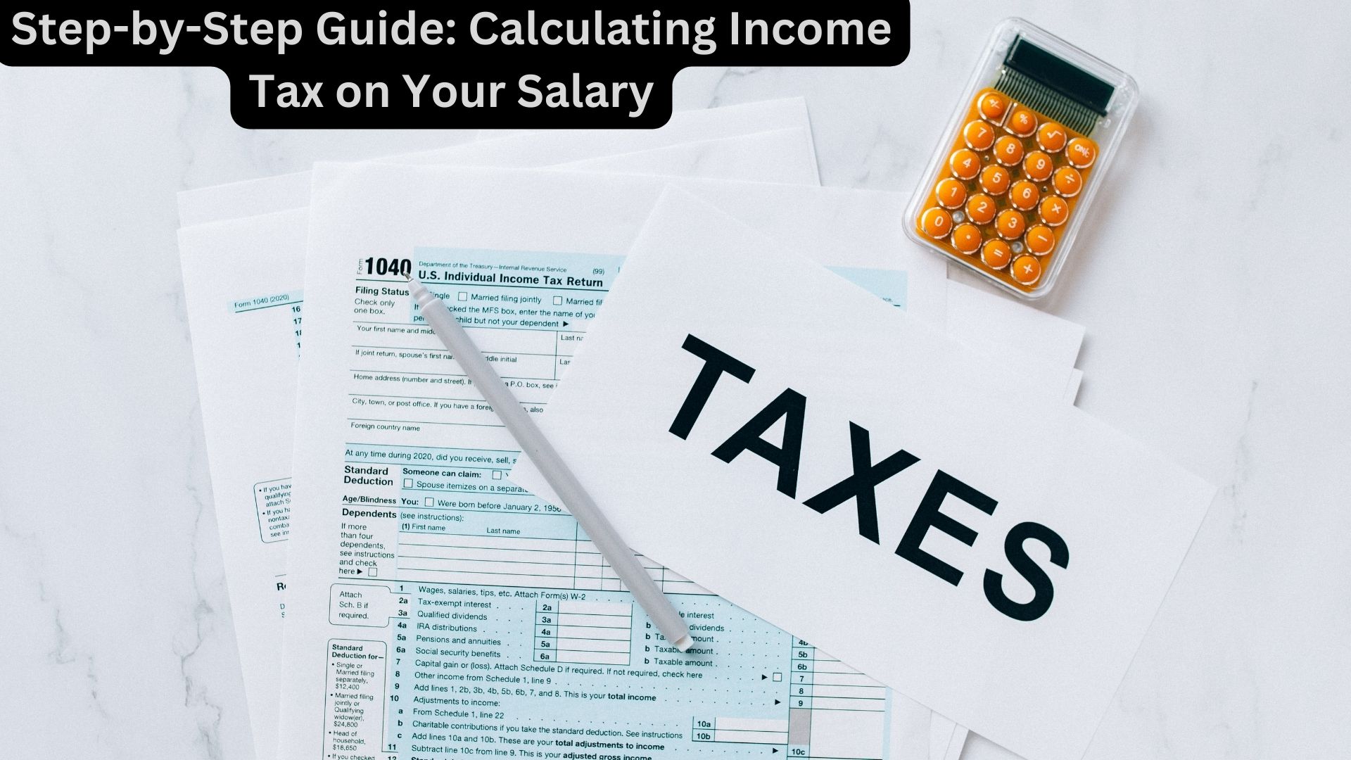 Step-by-Step Guide: Calculating Income Tax on Your Salary