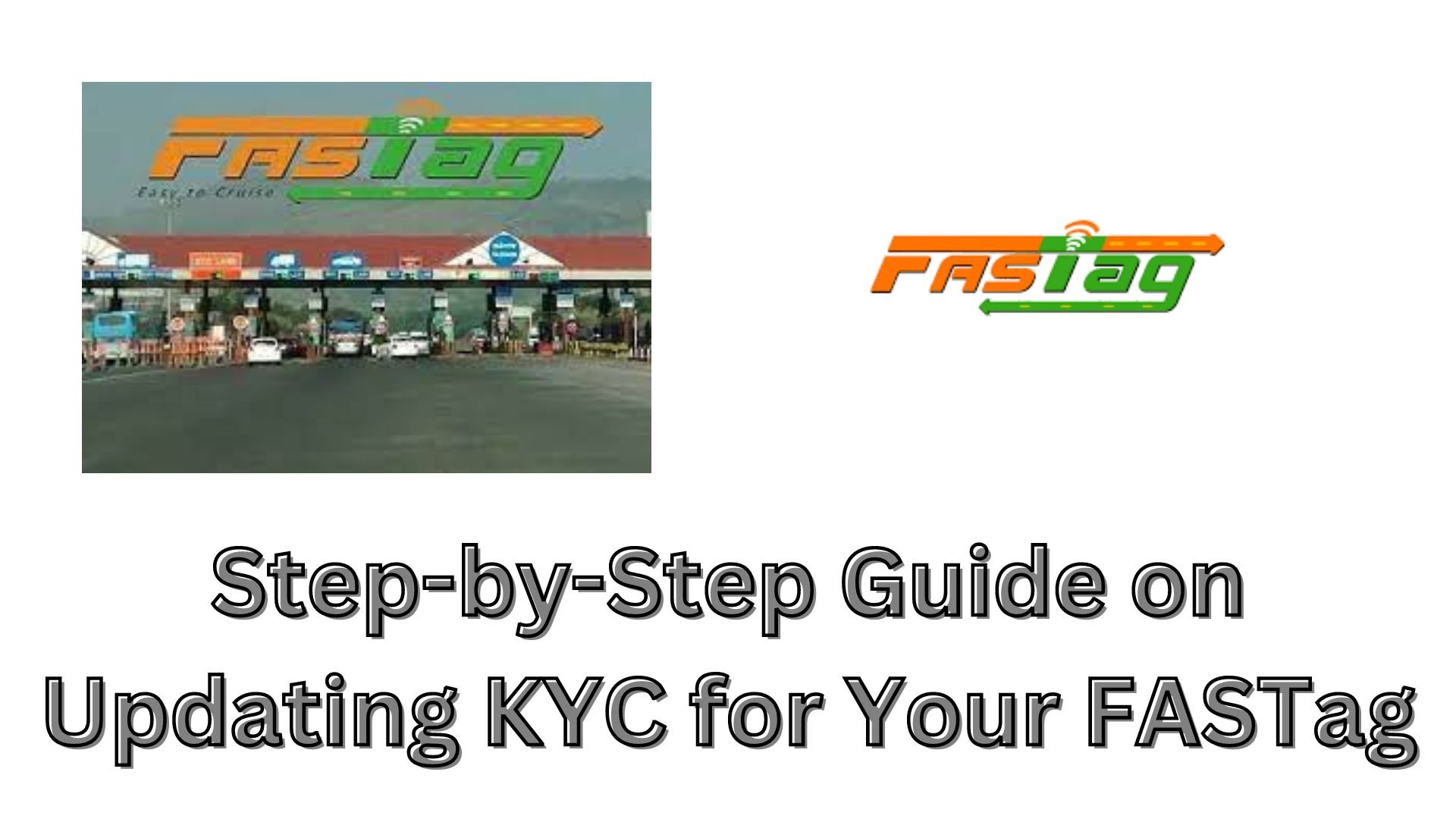 Step-by-Step Guide on Updating KYC for Your FASTag