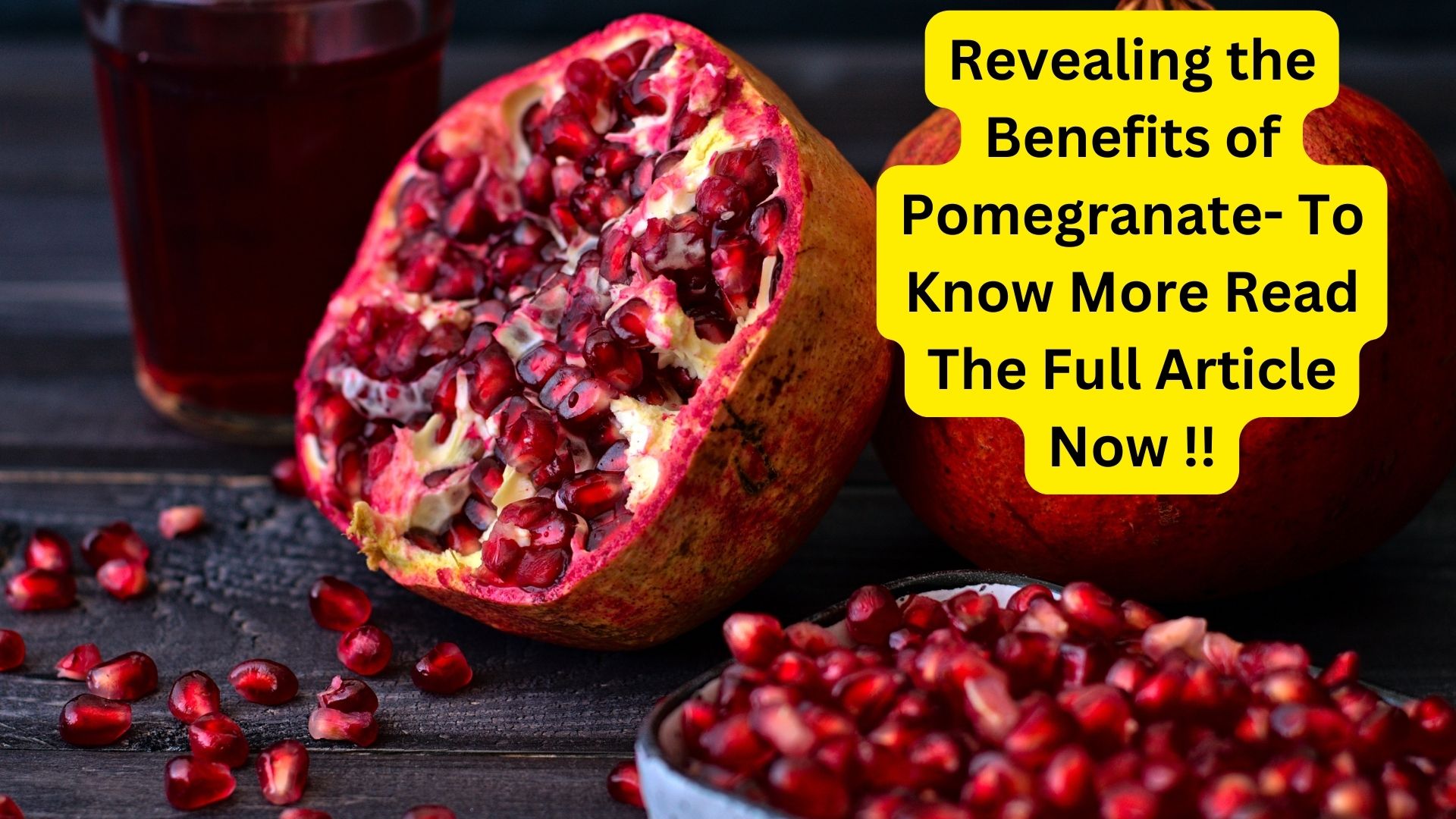 Revealing the Benefits of Pomegranate- To Know More Read The Full Article Now !!