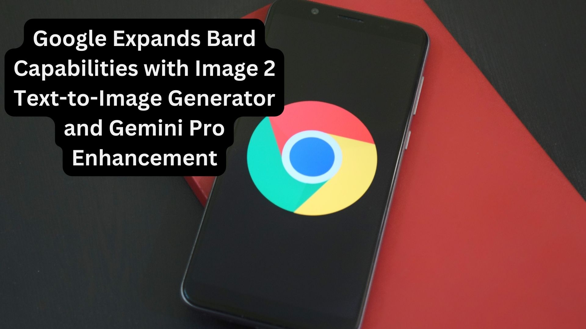 Google Expands Bard Capabilities with Imagen 2 Text-to-Image Generator and Gemini Pro Enhancement