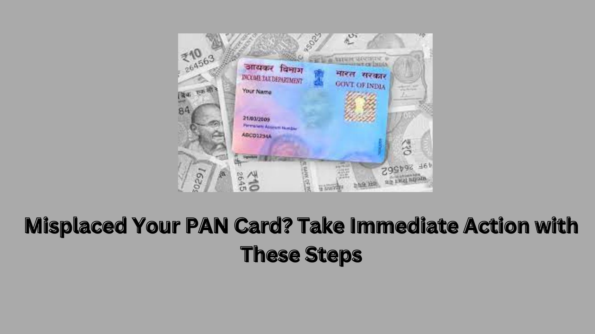Misplaced Your PAN Card? Take Immediate Action with These Steps