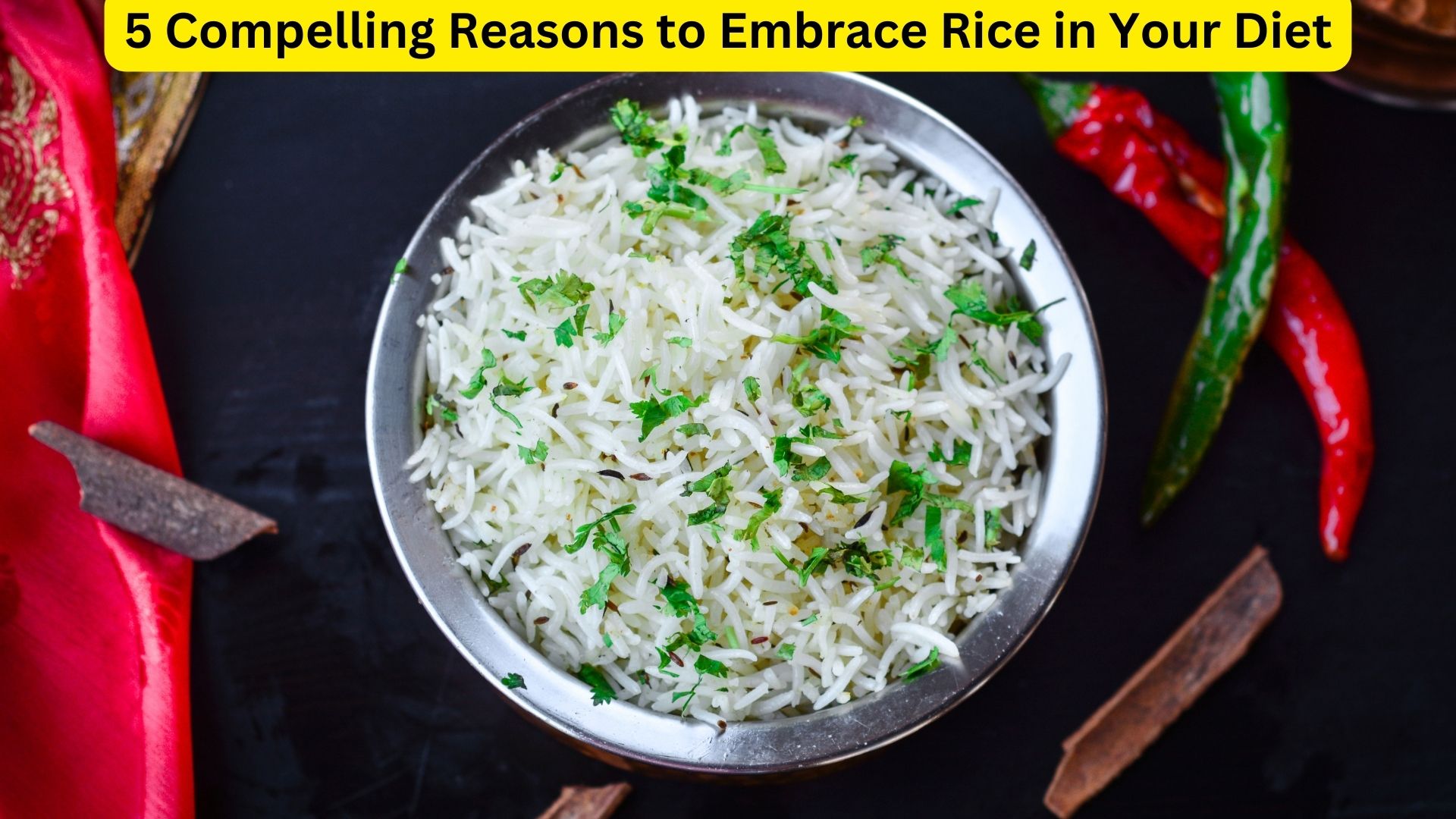 5 Compelling Reasons to Embrace Rice in Your Diet