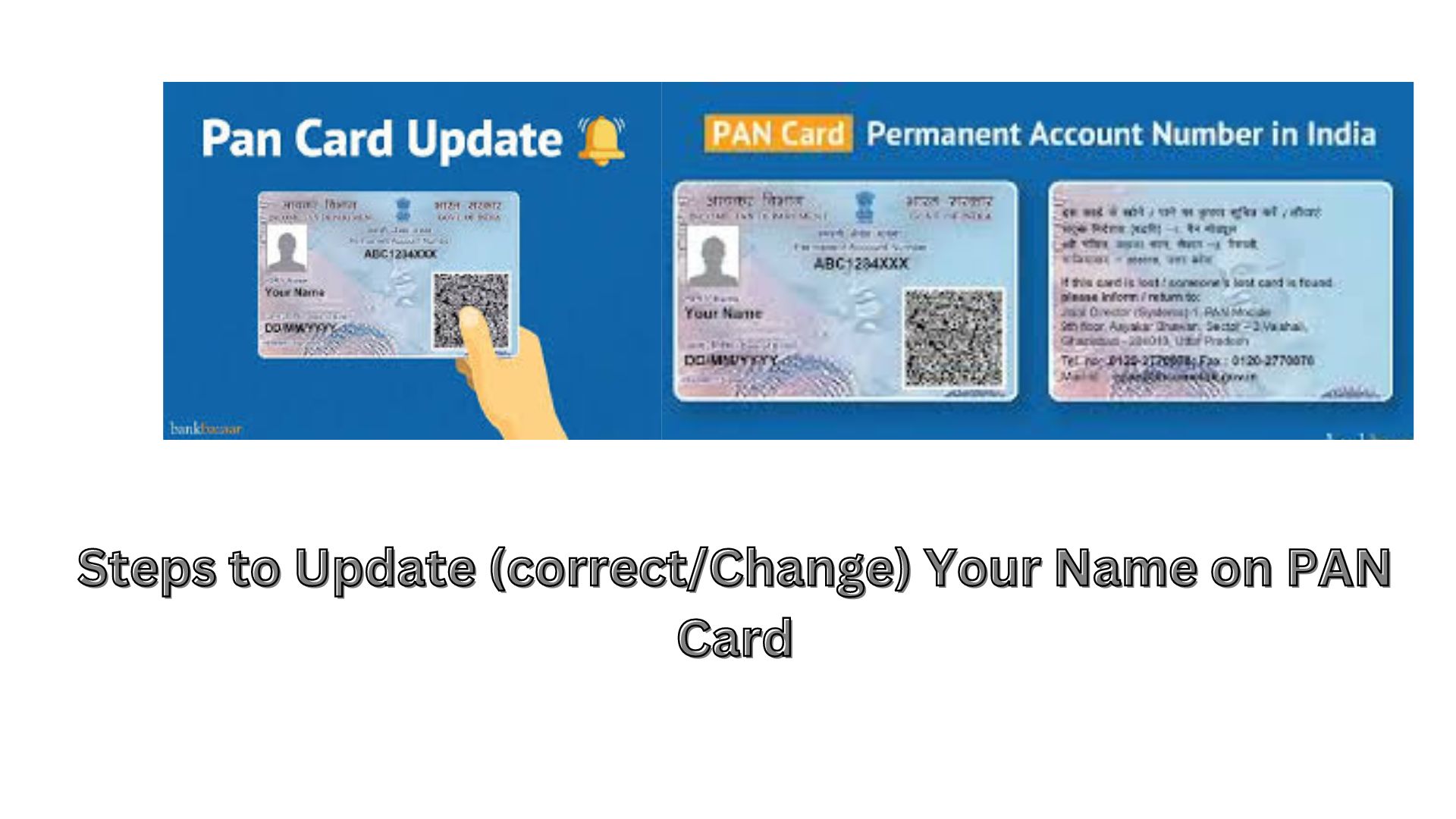 Steps to Update (correct/Change) Your Name on PAN Card