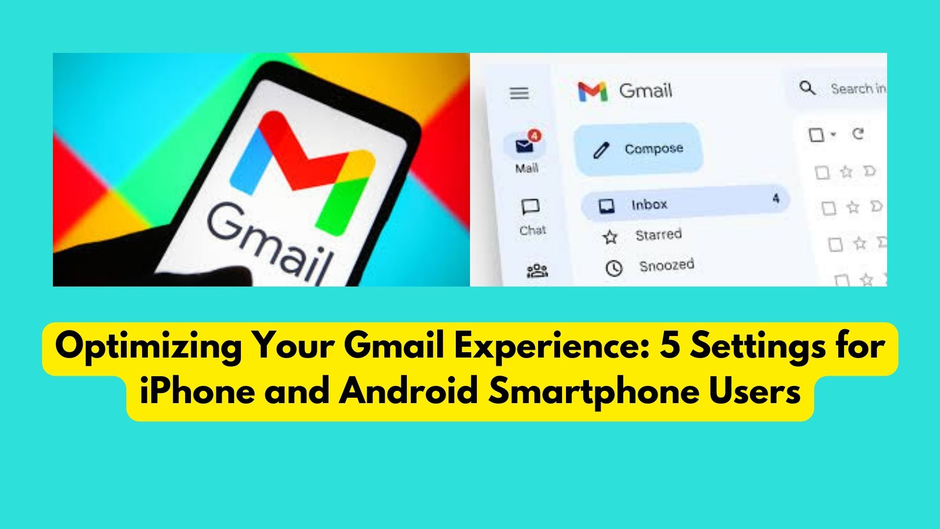 Optimizing Your Gmail Experience: 5 Settings for iPhone and Android Smartphone Users