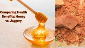 Comparing Health Benefits: Honey vs. Jaggery