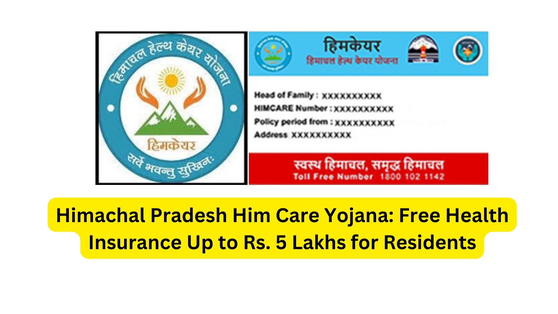 Himachal Pradesh Him Care Yojana: Free Health Insurance Up to Rs. 5 Lakhs for Residents